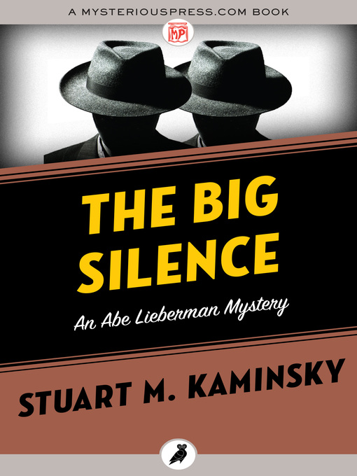 Title details for The Big Silence by Stuart M. Kaminsky - Available